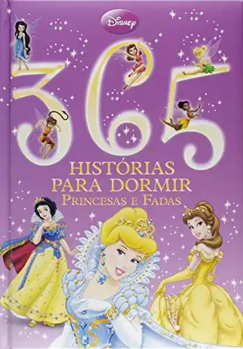 Disney. 365 Histórias Para Dormir. Princesas e Fadas (Capa Almofadada)